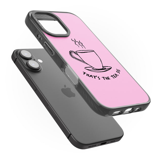 iPhone 16 Pro Max That's the Tea, Sis Pink Black Impact Phone Case