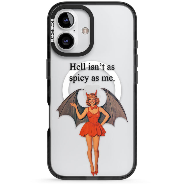 Hell Isn't As Spicy As Me Black Impact Magsafe Phone Case for iPhone 16, iPhone 16 Plus