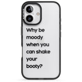 iPhone 16 Pro Max Why be moody? Black Impact Phone Case