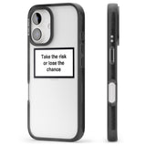 iPhone 16 Pro Max Take the risk or lose the chance Black Impact Phone Case