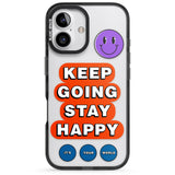 iPhone 16 Keep Going Stay Happy Clear Impact Phone Case