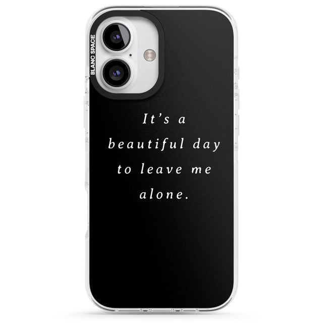 iPhone 16 Pro Max Leave me alone Black Impact Phone Case