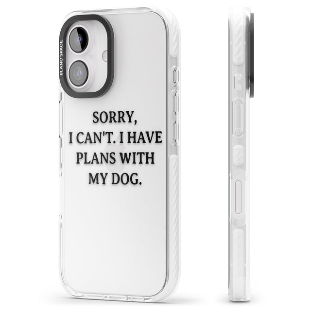 iPhone 16 Pro Max I Have Plans With My Dog Black Impact Phone Case