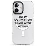 iPhone 16 Pro Max I Have Plans With My Dog Black Impact Phone Case