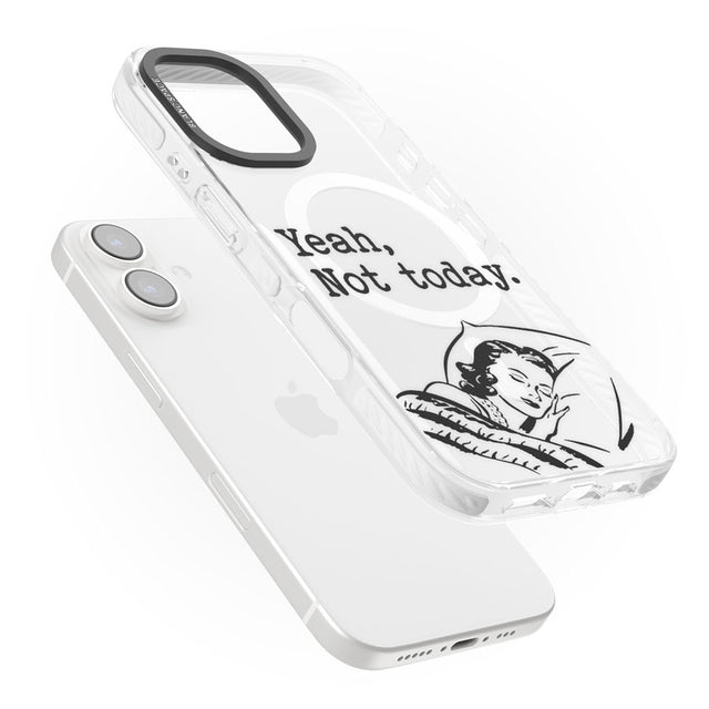 Yeah, Not Today Impact Magsafe Phone Case for iPhone 16, iPhone 16 Plus