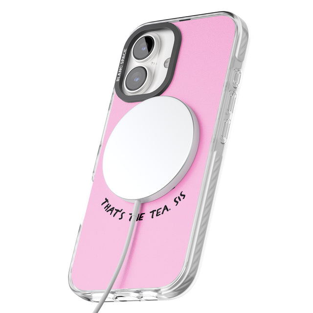 iPhone 16 Pro Max That's the Tea, Sis Pink Black Impact Phone Case