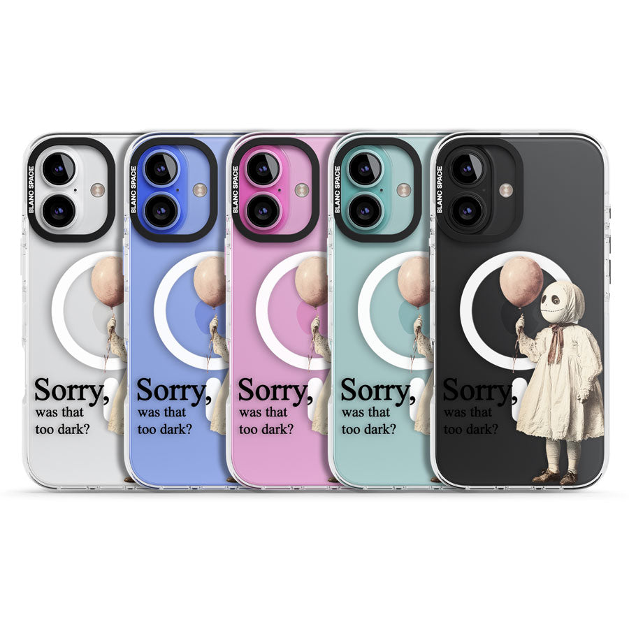 Sorry, Was That Too Dark? Impact Magsafe Phone Case for iPhone 16, iPhone 16 Plus