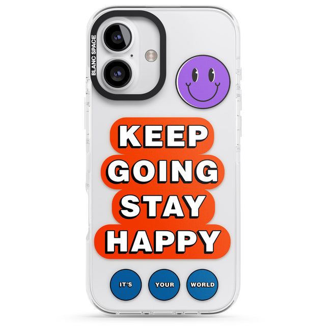 iPhone 16 Keep Going Stay Happy Clear Impact Phone Case