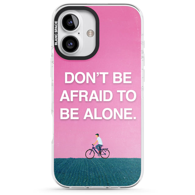 iPhone 16 Pro Max Don't be afraid to be alone Black Impact Phone Case