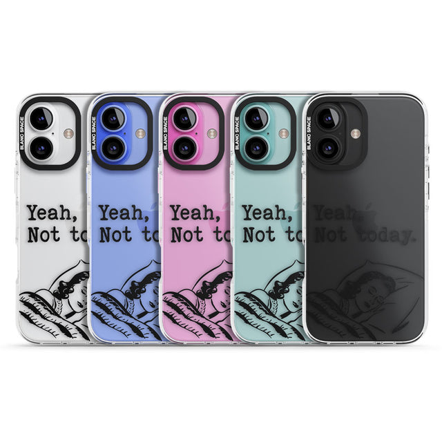 Yeah, Not Today Impact Phone Case for iPhone 16, iPhone 16 Plus