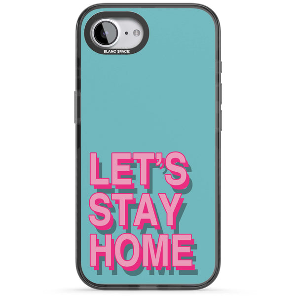 Let'S Stay Home