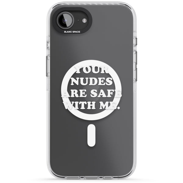 Your Nudes Are Safe White