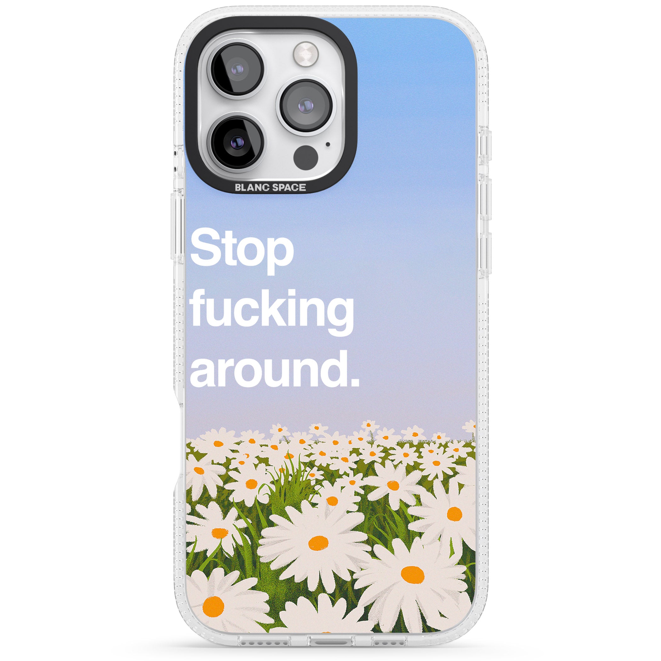 Stop f*cking around iPhone 16 Pro Max / 16 Pro Clear Case Impact Air - Blanc Space