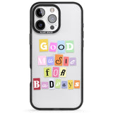 iPhone 16 Pro Max Good Music For Bad Days Black Impact Phone Case