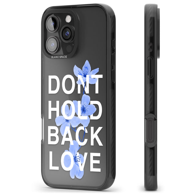 iPhone 16 Pro Max Don't Hold Back Love - Blue & White Black Impact Phone Case