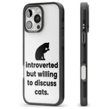 Introverted But Willing To Discuss Cats Black Impact Phone Case for iPhone 16 Pro, iPhone 16 Pro Max