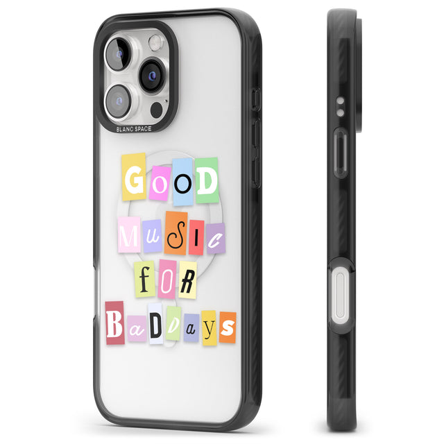 iPhone 16 Pro Max Good Music For Bad Days Black Impact Phone Case