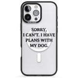 iPhone 16 Pro Max I Have Plans With My Dog Black Impact Phone Case