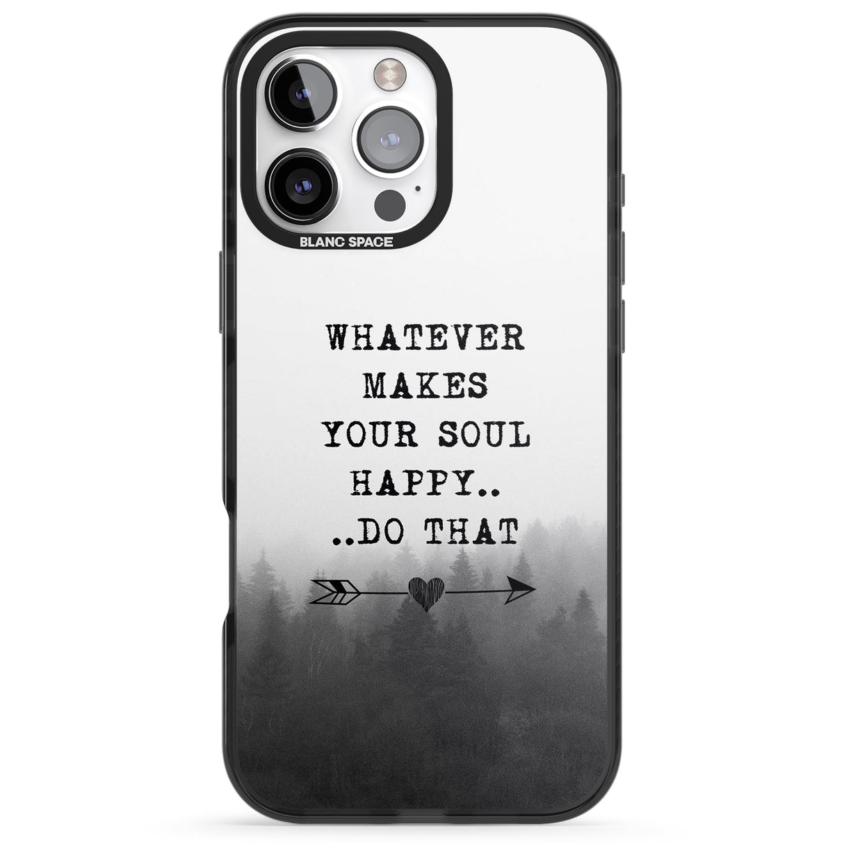 iPhone 16 Pro Max Whatever Makes Your Soul Quote Black Impact Phone Case