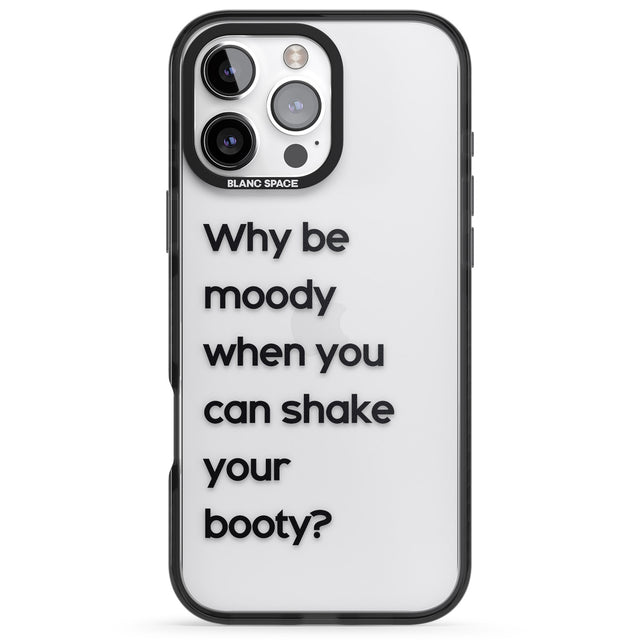 iPhone 16 Pro Max Why be moody? Black Impact Phone Case