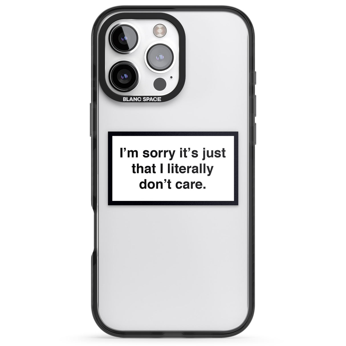 iPhone 16 Pro Max I Literally Don't Care Black Impact Phone Case