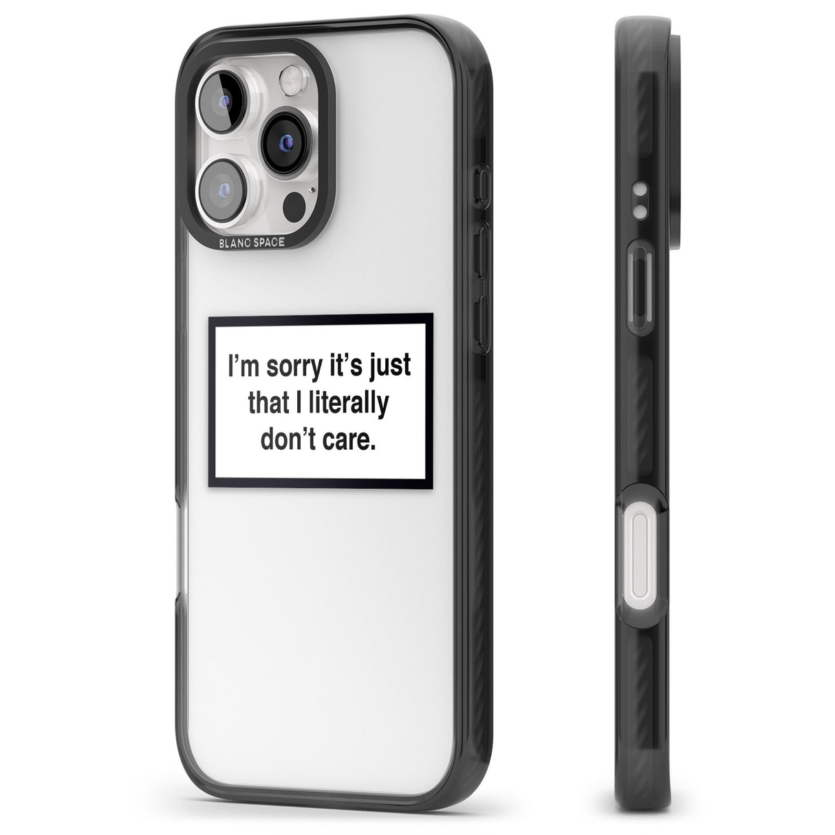 iPhone 16 Pro Max I Literally Don't Care Black Impact Phone Case