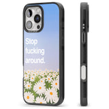 iPhone 16 Pro Max Stop f*cking around Black Impact Phone Case