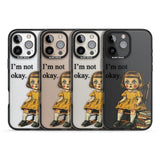 I'm Not Okay Black Impact Phone Case for iPhone 16 Pro, iPhone 16 Pro Max