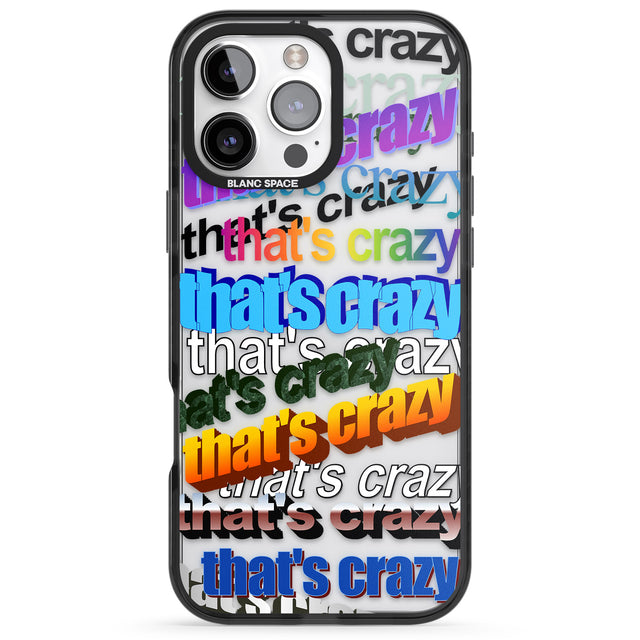 iPhone 16 Pro Max That's Crazy Black Impact Phone Case