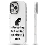 Introverted But Willing To Discuss Cats Impact Phone Case for iPhone 16 Pro, iPhone 16 Pro Max