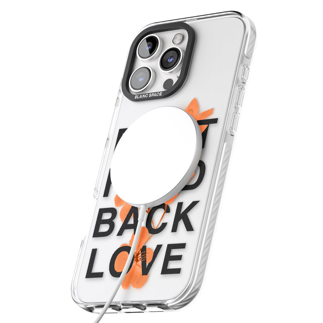 iPhone 16 Pro Max Don't Hold Back Love - Orange & Black Black Impact Phone Case