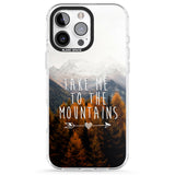 iPhone 16 Pro Max Take Me Mountains Quote Black Impact Phone Case