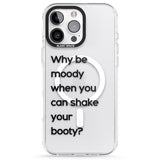 iPhone 16 Pro Max Why be moody? Black Impact Phone Case