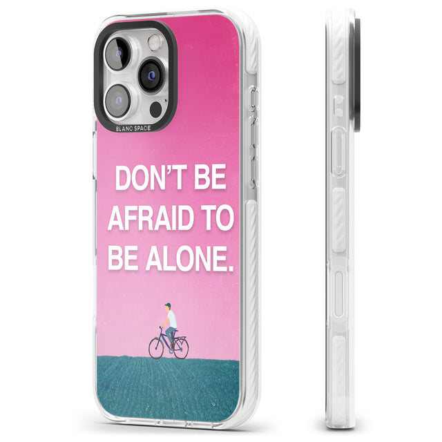 iPhone 16 Pro Max Don't be afraid to be alone Black Impact Phone Case