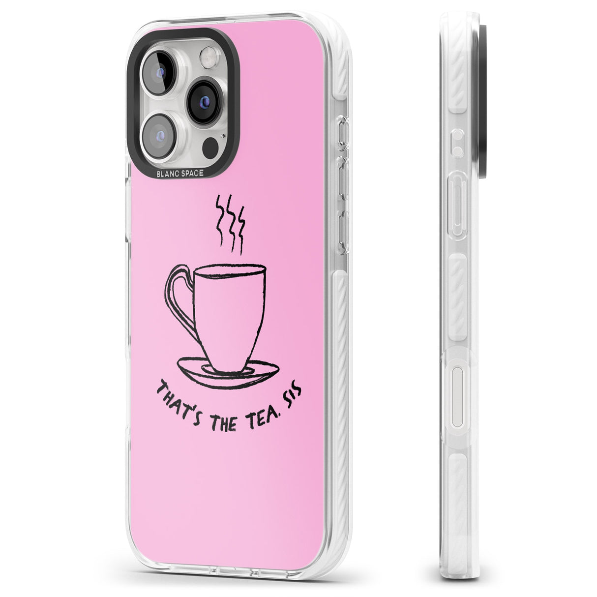 iPhone 16 Pro Max That's the Tea, Sis Pink Black Impact Phone Case