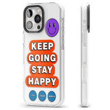 iPhone 16 Keep Going Stay Happy Clear Impact Phone Case