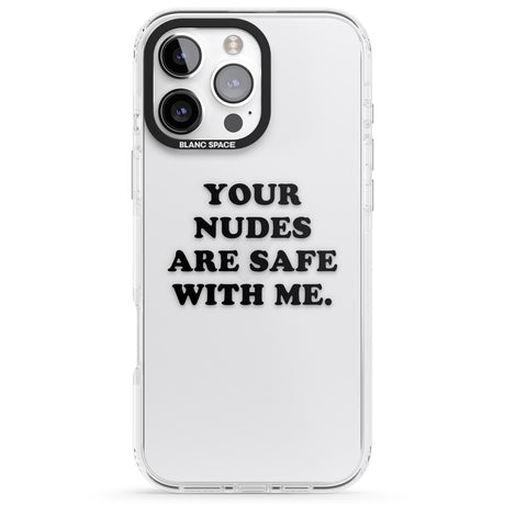 iPhone 16 Pro Max Your nudes are safe with me... BLACK Black Impact Phone Case