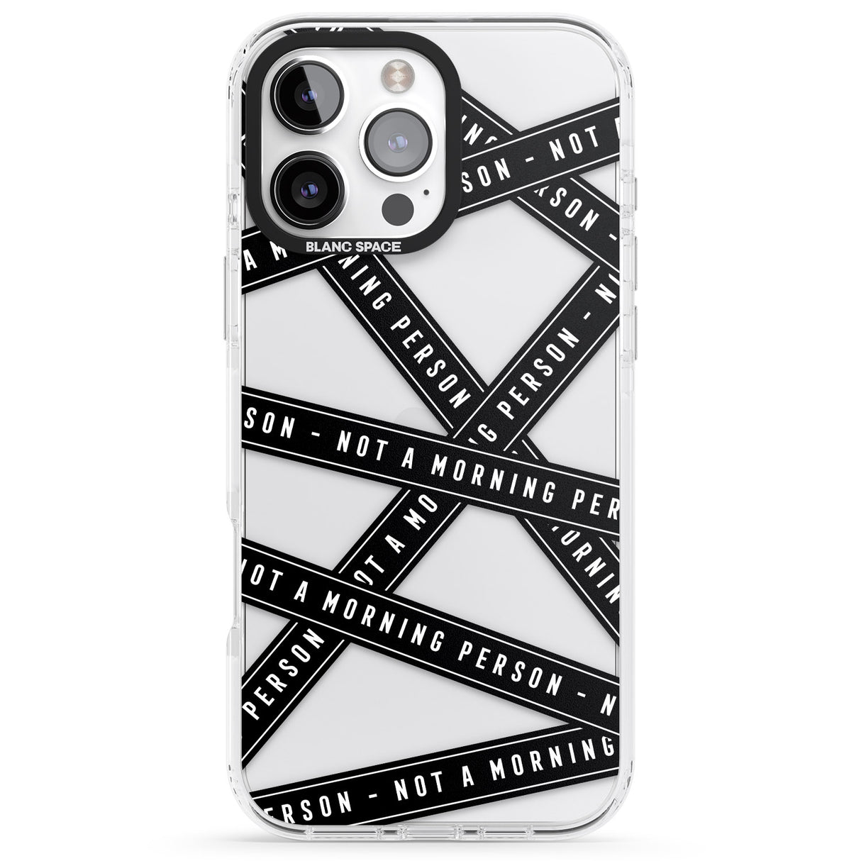 iPhone 16 Pro Max Caution Tape (Clear) Not a Morning Person Black Impact Phone Case