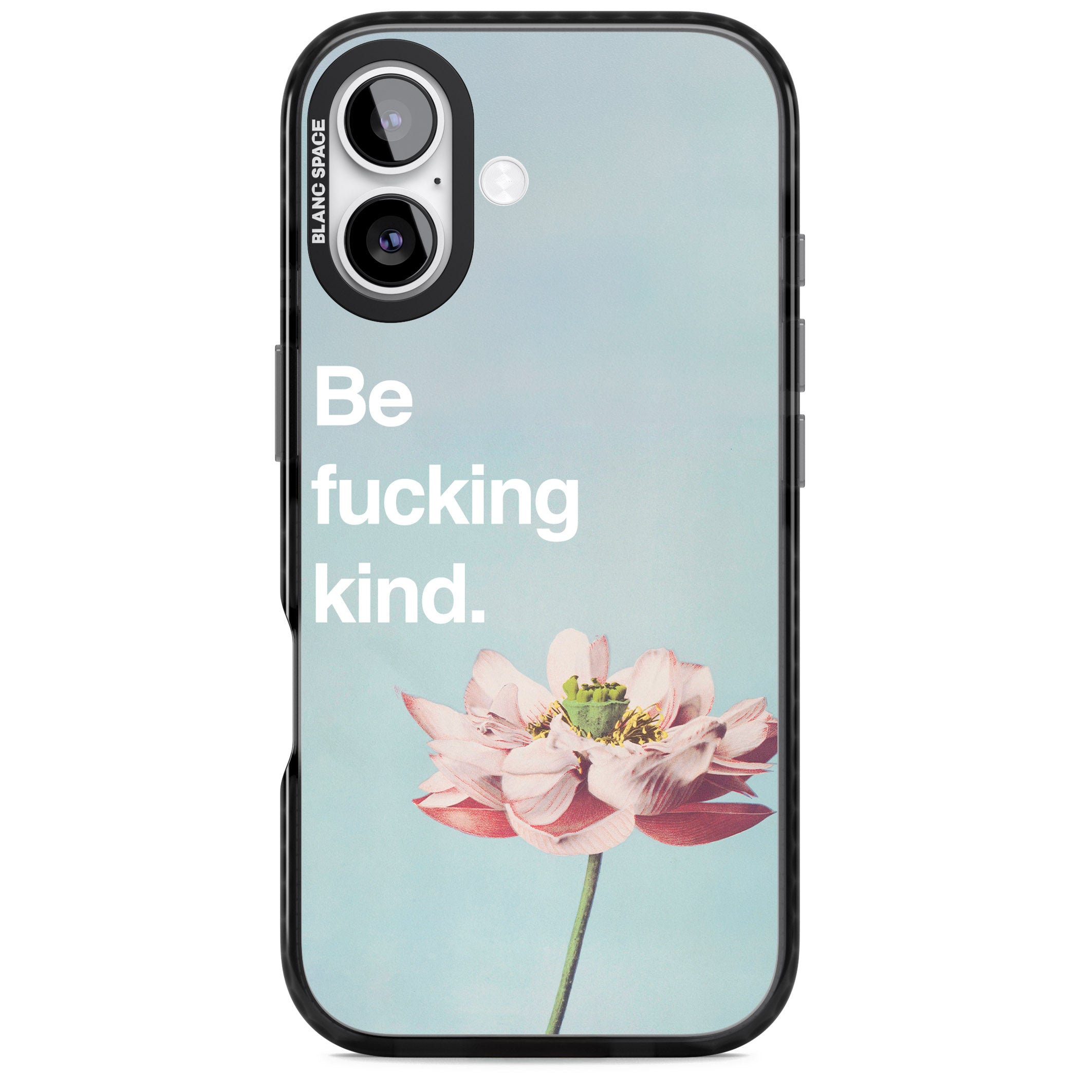 Be F*Cking Kind iPhone 17 Impact Black Phone Case