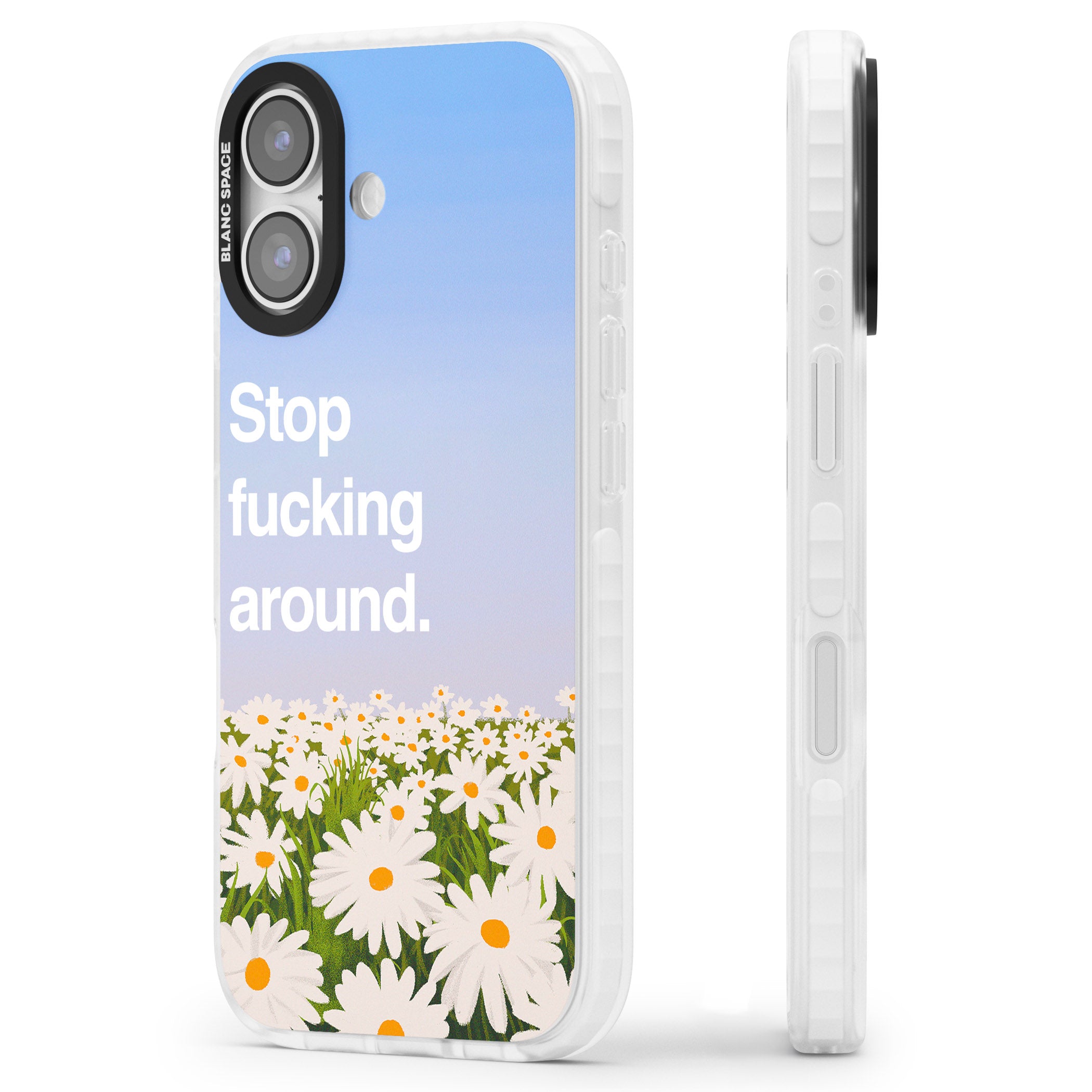 Stop F*Cking Around iPhone 17 Impact Clear Phone Case Side Profile