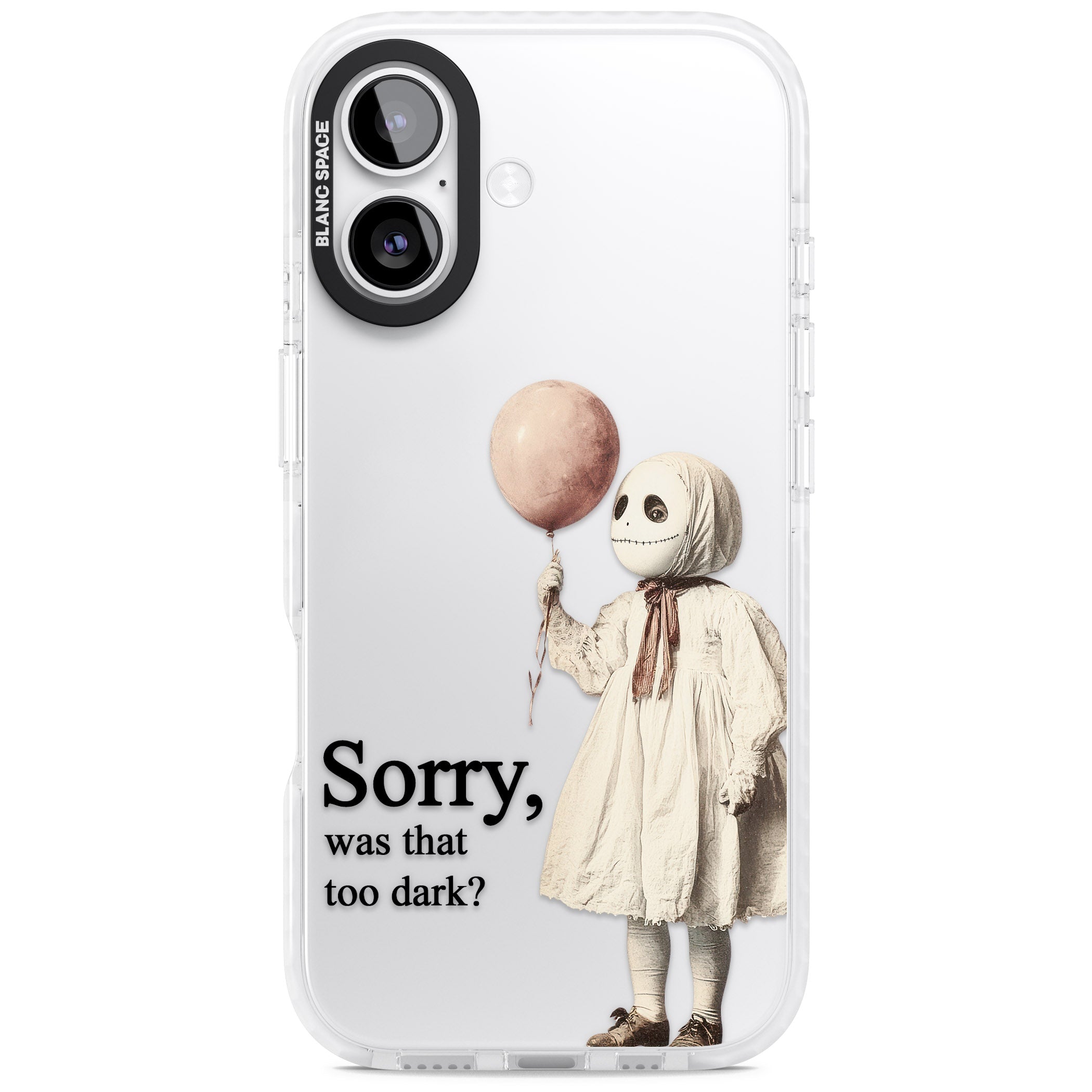 Sorry Was That Too Dark iPhone 17 Impact Clear Phone Case