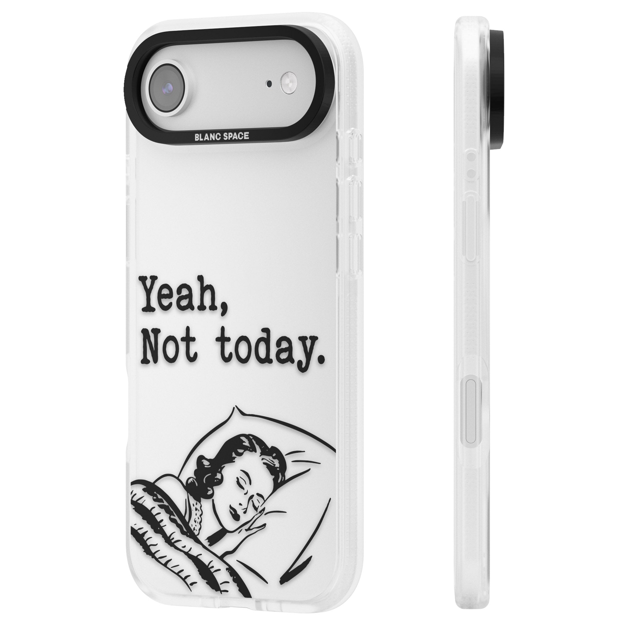 Yeah, Not Today iPhone 17 Air Impact Air Clear Phone Case Side Profile