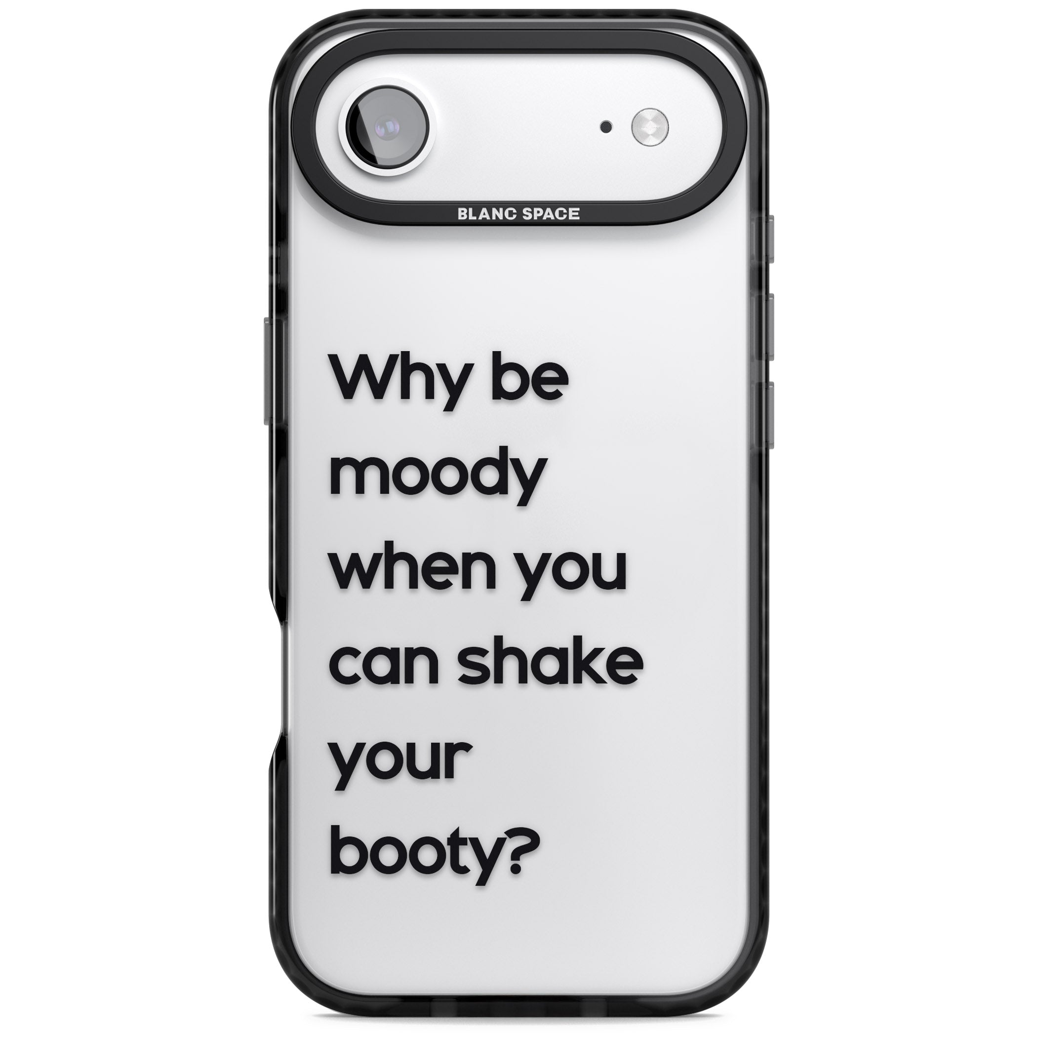 Why Be Moody? iPhone 17 Air Impact Black Phone Case