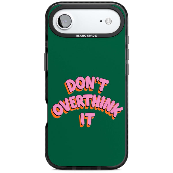 Don't Overthink It