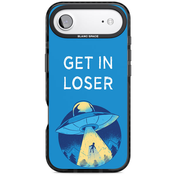 Get In Loser Ufo