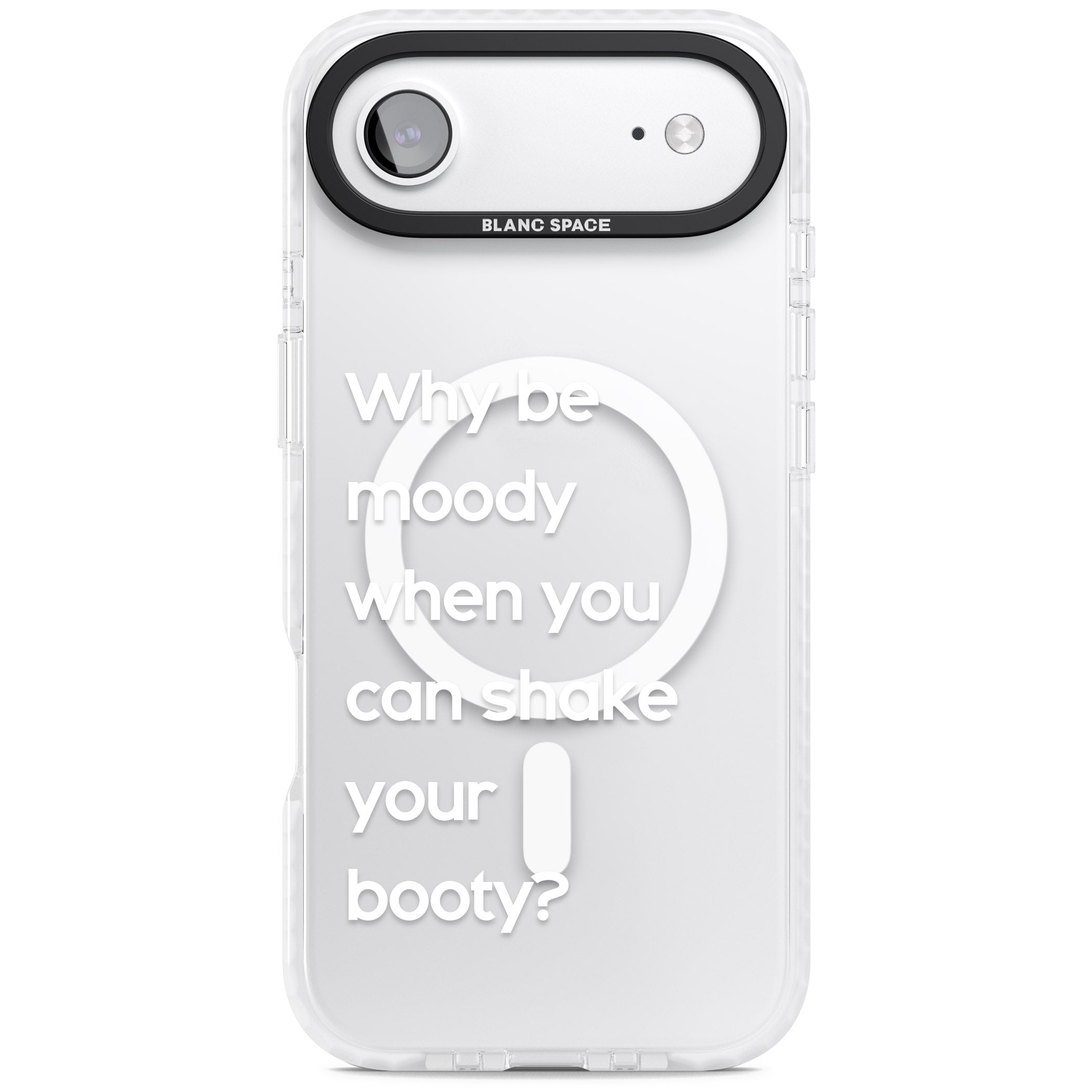Why Be Moody When You Can Shake Your Booty? iPhone 17 Air Impact Pro Clear Phone Case