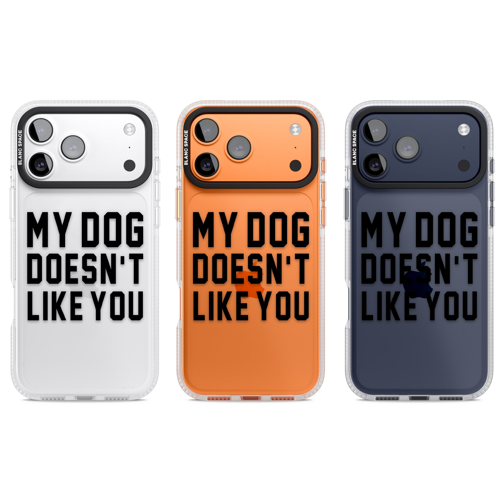 My Dog Doesn'T Like You iPhone 17 Pro Impact Air Clear Phone Case APT Impact Protection