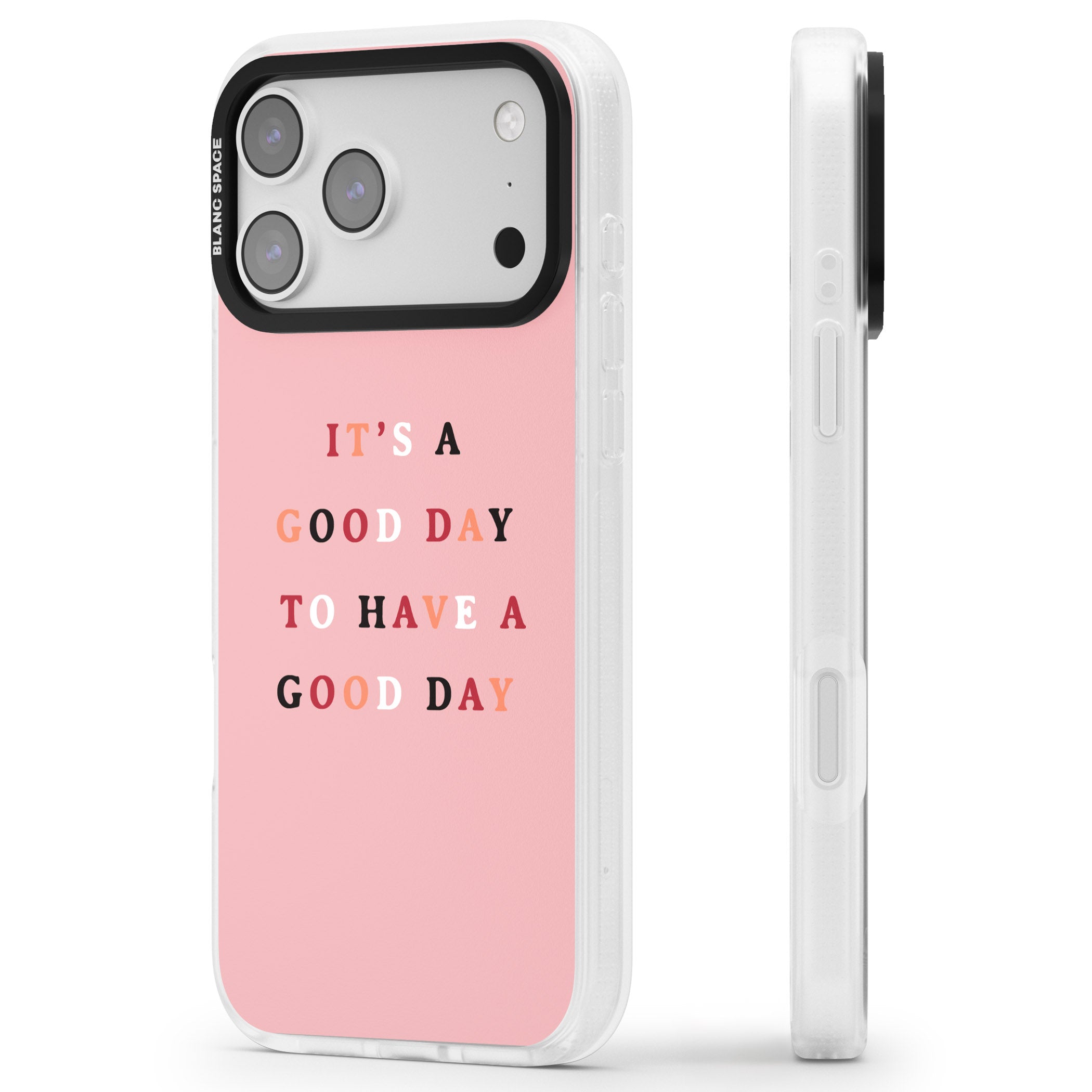 Good Day Pink Quote iPhone 17 Pro Impact Air Clear Phone Case Side Profile