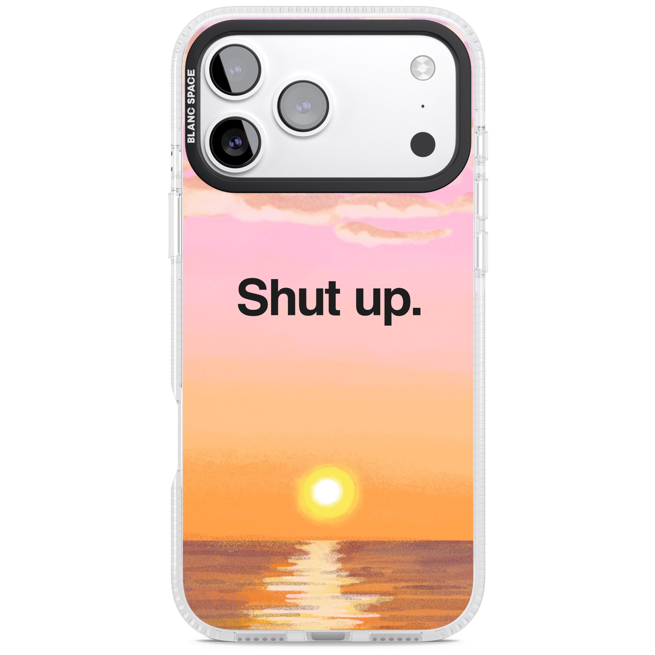 Shut Up iPhone 17 Pro Impact Air Clear Phone Case