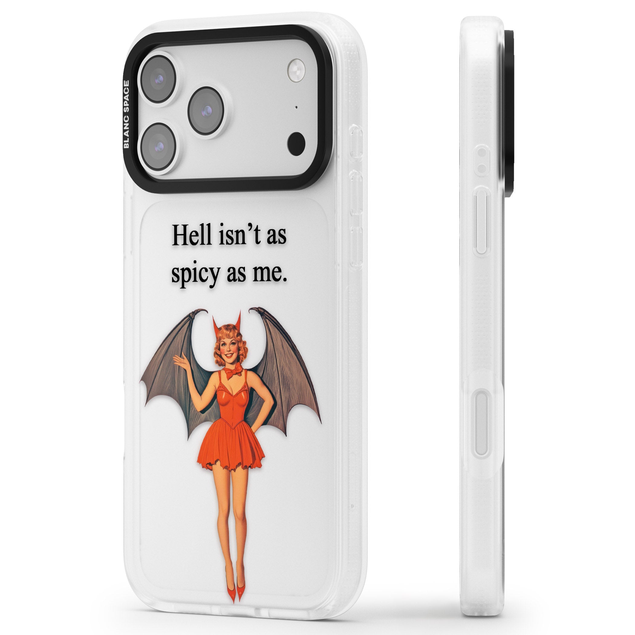 Hell Isnt As Spicy As Me iPhone 17 Pro Impact Air Clear Phone Case Side Profile